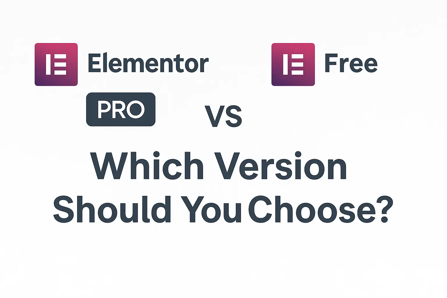 Comparison image of Elementor Pro vs Free versions, featuring logos and text asking which version to choose for website building