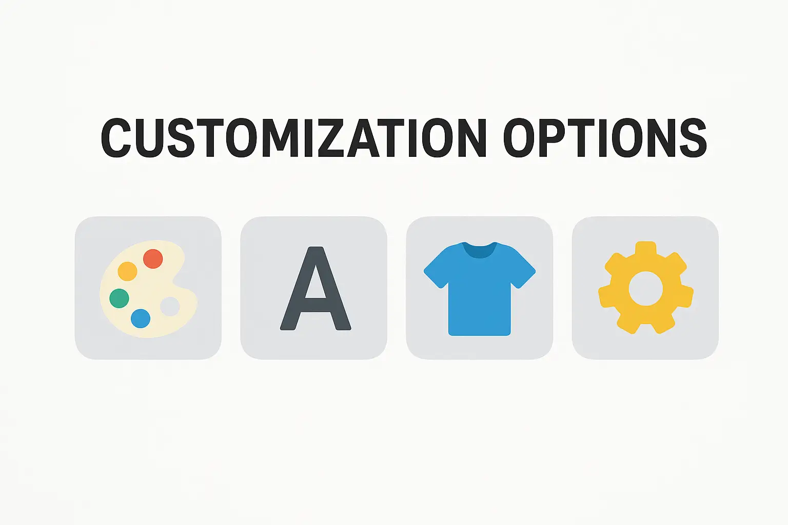  Icons for color palette, text, t-shirt, and gear, representing various customization options