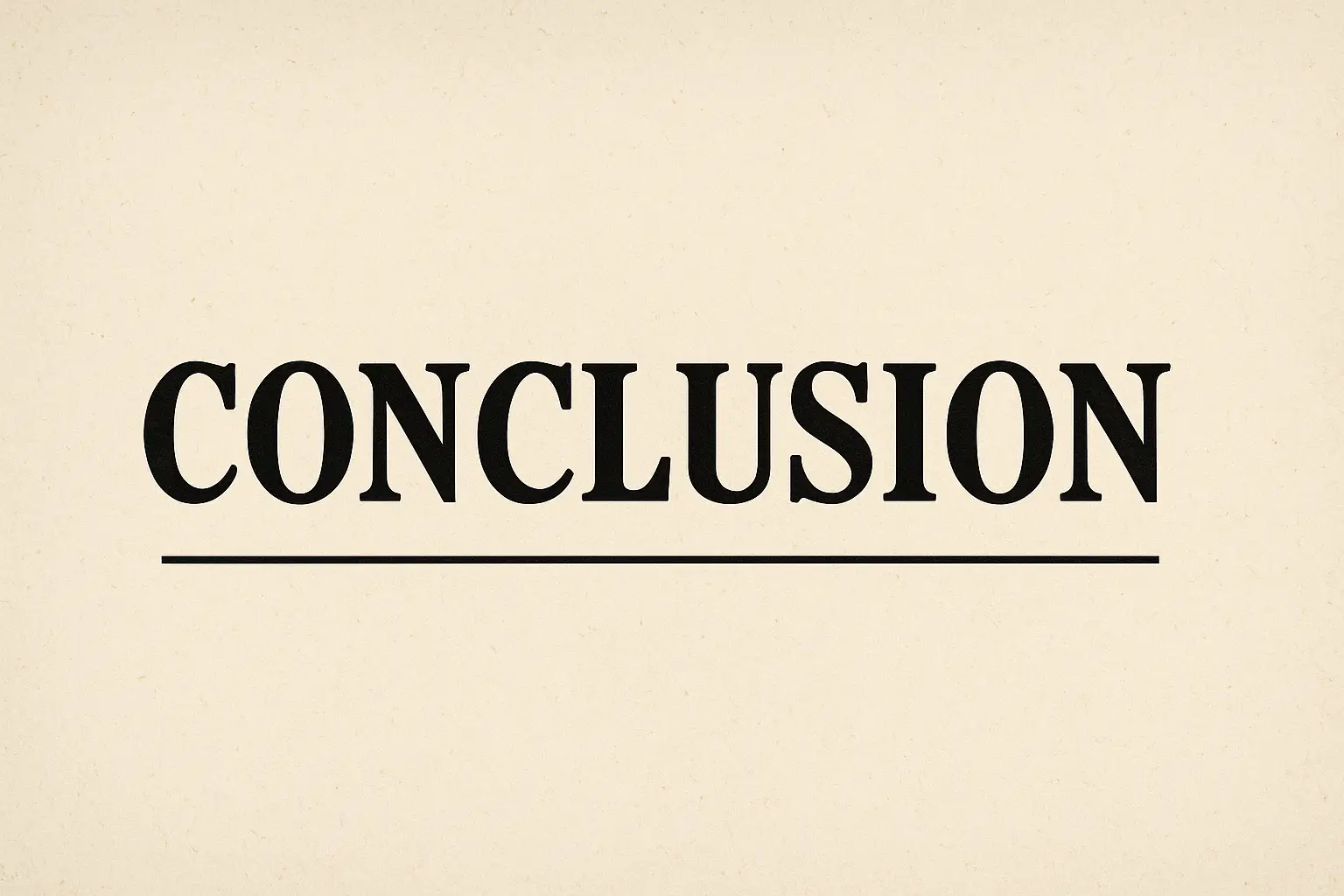 The word "CONCLUSION" in bold black text with an underline on a beige background