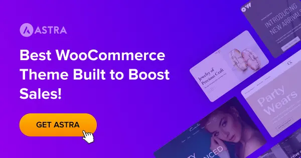 Astra theme ad promoting it as the best for WooCommerce with a 'Get Astra' button and website previews